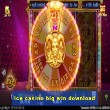 ice casino big win download